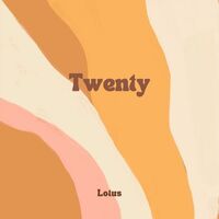 Thumbnail for the Lotus - Twenty link, provided by host site