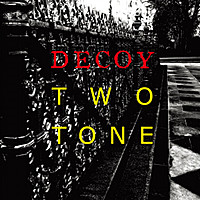 Thumbnail for the Decoy - TWO TONE link, provided by host site