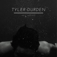Thumbnail for the Key Notez - Tyler Durden link, provided by host site
