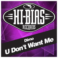 Thumbnail for the Dimo - U Don't Want Me link, provided by host site