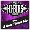 Thumbnail for the Dimo - U Don't Want Me link, provided by host site