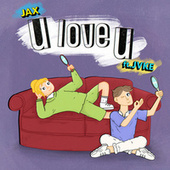 Thumbnail for the Jax - u love u link, provided by host site