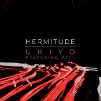 Thumbnail for the Hermitude - Ukiyo link, provided by host site