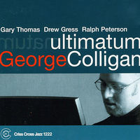 Thumbnail for the George Colligan - Ultimatum link, provided by host site