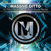 Thumbnail for the Massive Ditto - Ultra (Philippe Lemot, Le Shuuk Remix) link, provided by host site