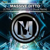 Thumbnail for the Massive Ditto - Ultra (Philippe Lemot, Le Shuuk Remix) link, provided by host site