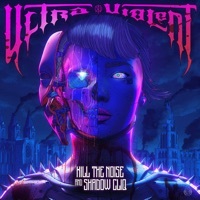 Thumbnail for the Kill The Noise - Ultraviolent link, provided by host site