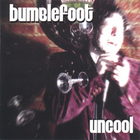 Thumbnail for the Bumblefoot - Uncool link, provided by host site