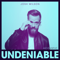 Thumbnail for the Josh Wilson - Undeniable (Acoustic) link, provided by host site