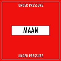 Thumbnail for the Maan - Under Pressure link, provided by host site