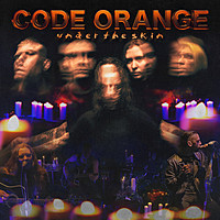 Thumbnail for the Code Orange - Under the Skin link, provided by host site