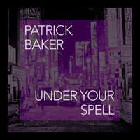 Thumbnail for the Patrick Baker - Under Your Spell link, provided by host site