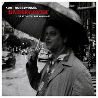 Thumbnail for the Kurt Rosenwinkel - Undercover (Live at the Village Vanguard) link, provided by host site