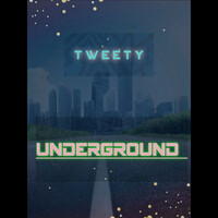 Thumbnail for the Tweety - UNDERGROUND link, provided by host site