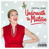 Thumbnail for the Crystal Lewis - Underneath the Mistletoe link, provided by host site