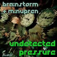Thumbnail for the Brainstorm - Undetected Pressure link, provided by host site