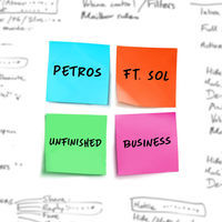 Thumbnail for the Petros - Unfinished Business link, provided by host site