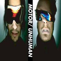 Thumbnail for the Motor - Unhuman link, provided by host site