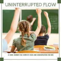 Thumbnail for the Child Synesthesia - Uninterrupted Flow: A Sonic Journey for Complete Focus and Concentration for Kids link, provided by host site