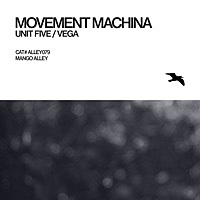 Thumbnail for the Movement Machina - Unit Five / Vega link, provided by host site