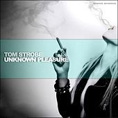 Thumbnail for the Tom Strobe - Unknown Pleasure link, provided by host site