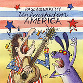 Thumbnail for the Paul Austin Kelly - Unleashed on America link, provided by host site
