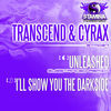 Thumbnail for the Transcend - Unleashed (Substanced Remix) / I'll Show You the Darkside link, provided by host site