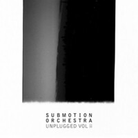 Thumbnail for the Submotion Orchestra - Unplugged Vol ii link, provided by host site