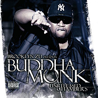 Thumbnail for the Buddha Monk - Unreleased Chambers (Bklyn Zu Presents Buddha Monk) link, provided by host site