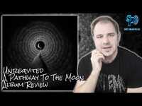 Thumbnail for the Spectrum Pulse - Unreqvited - A Pathway To The Moon - Album Review + Analysis link, provided by host site