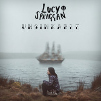 Thumbnail for the Lucy Spraggan - Unsinkable link, provided by host site