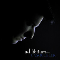 Thumbnail for the Ad Libitum - Unsoul Blur link, provided by host site