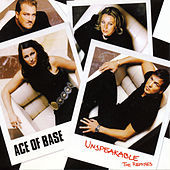 Thumbnail for the Ace of Base - Unspeakable (The Remixes) link, provided by host site