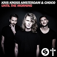 Thumbnail for the Kris Kross Amsterdam - Until the Morning link, provided by host site