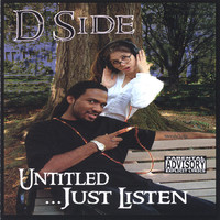 Thumbnail for the D-SIDE - Untitled... Just Listen link, provided by host site