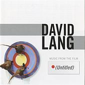 Thumbnail for the David Lang - (Untitled): Music from the Film link, provided by host site