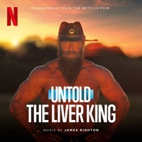 Thumbnail for the James Righton - Untold: The Liver King (Soundtrack from the Netflix Film) link, provided by host site
