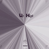 Thumbnail for the Fantom - Up High link, provided by host site