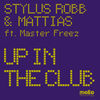 Thumbnail for the Stylus Robb - Up In the Club link, provided by host site