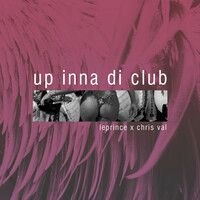 Thumbnail for the Le Prince - Up Inna Di Club link, provided by host site