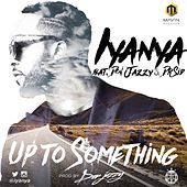 Thumbnail for the Iyanya - Up To Something link, provided by host site