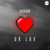 Thumbnail for the Diskord - Ur Luv link, provided by host site