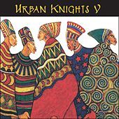 Thumbnail for the Urban Knights - Urban Knights V link, provided by host site