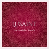 Thumbnail for the Lusaint - Use Somebody (Acoustic) link, provided by host site