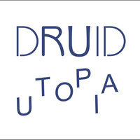 Thumbnail for the Druid - Utopia link, provided by host site