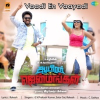 Thumbnail for the C. Sathya - Vaadi En Vaayadi (From "Aayiram Jenmangal") link, provided by host site