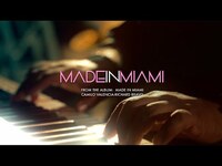 Thumbnail for the Camilo - Valencia & Richard Bravo - MADE IN MIAMI link, provided by host site