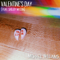 Thumbnail for the Michael Williams - Valentine's Day link, provided by host site