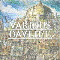 Thumbnail for the Square Enix Music - VARIOUS DAYLIFE Original Soundtrack link, provided by host site