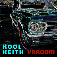 Thumbnail for the Kool Keith - Varoom link, provided by host site